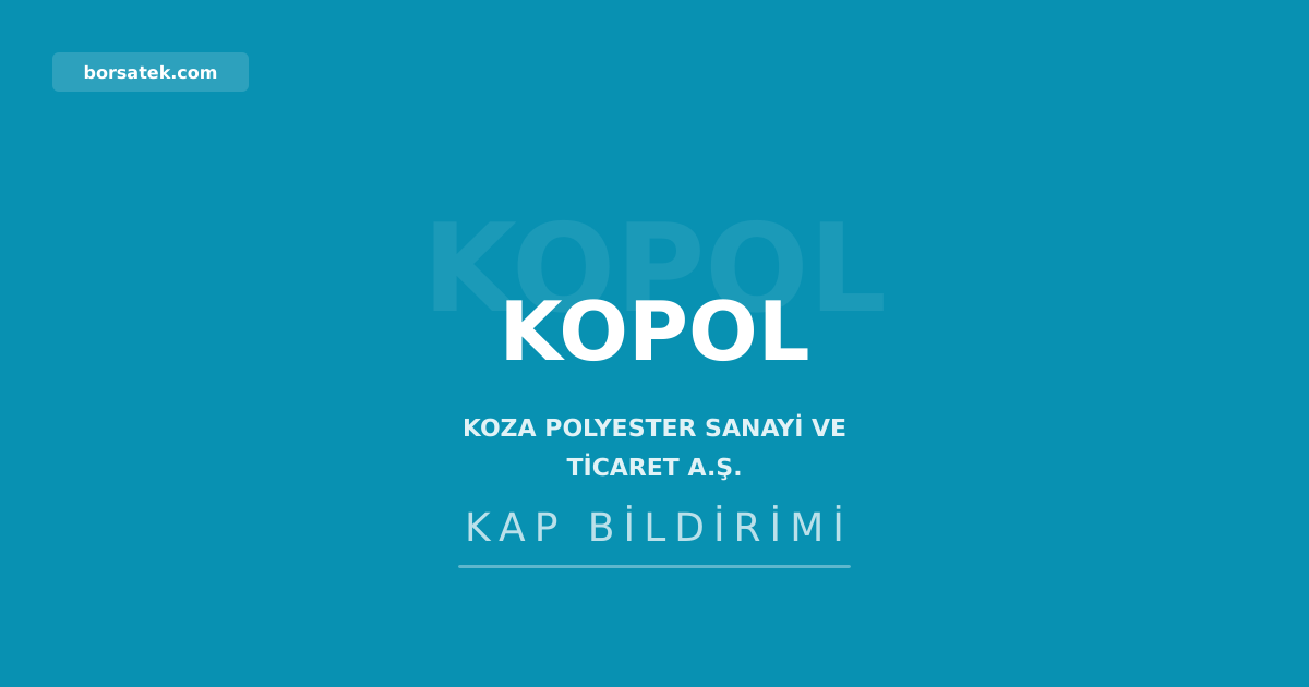 Koza Polyester ve TAB Gฤฑda paylarฤฑ borsada iลlem gรถren tipe dรถnรผลtรผrรผlรผyor Borsatek