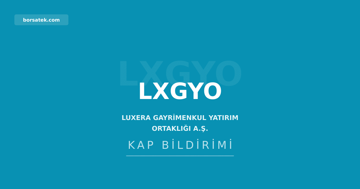 Luxera GYO'nun Bahรงe Port projesine yapฤฑ kullanma izni Borsatek