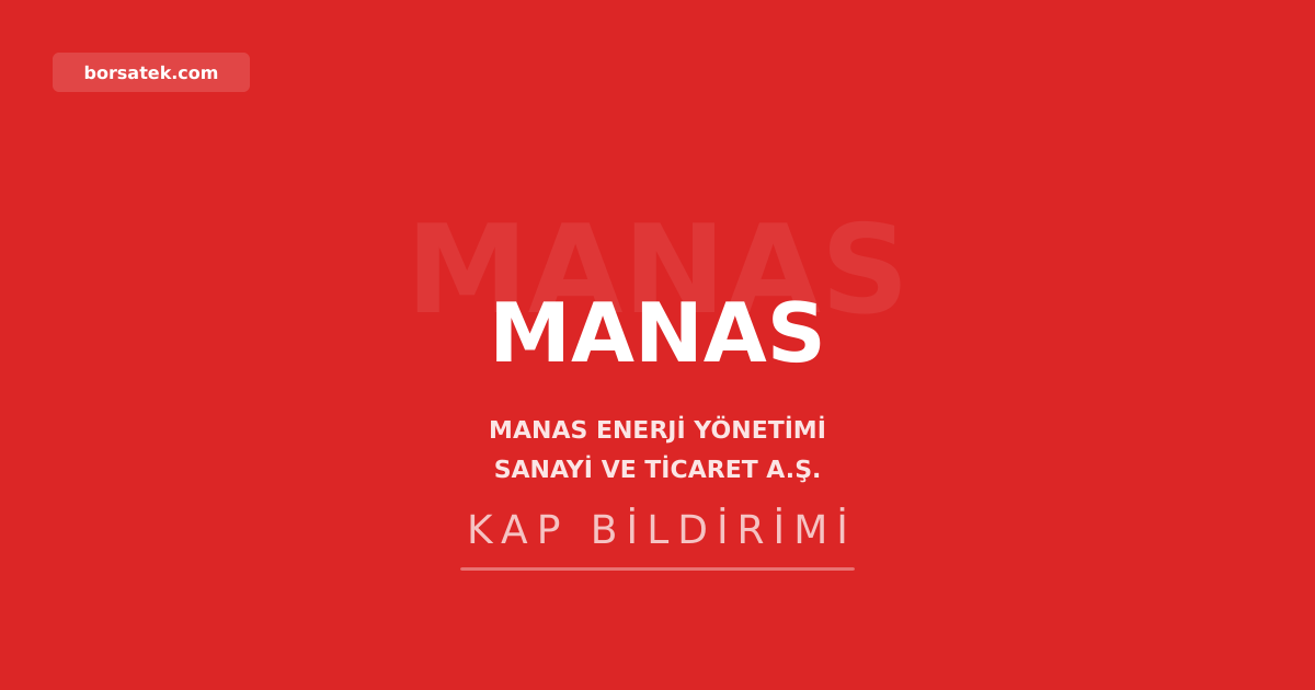 Manas Enerji'nin genel kurulu nisap sağlanamadığı için ertelendi Borsatek