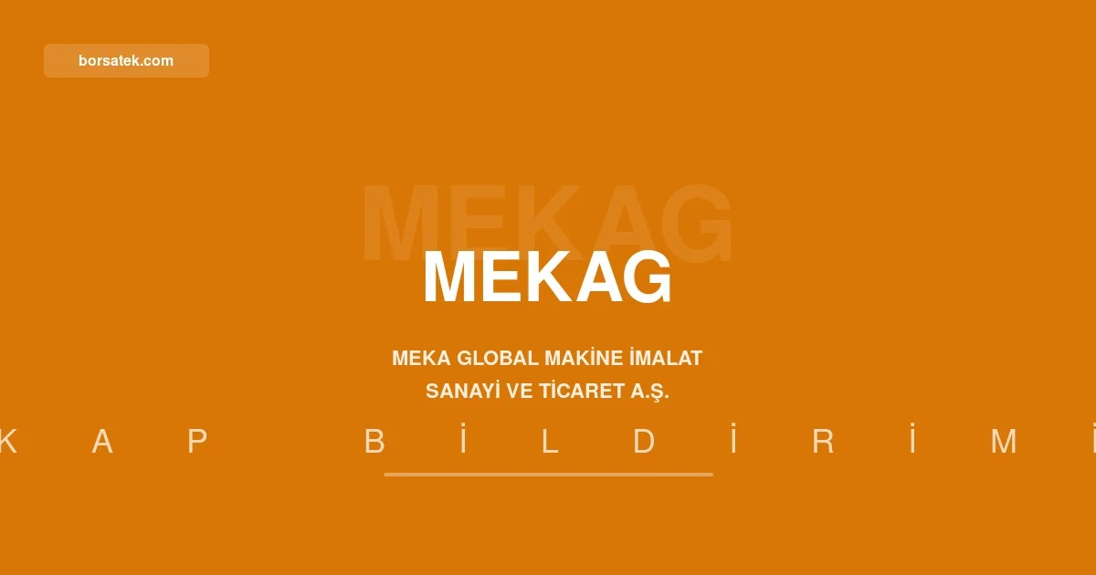 Meka Global'in baฤlฤฑ ortaklฤฑฤฤฑ 651.700 euro deฤerinde sipariล aldฤฑ Borsatek