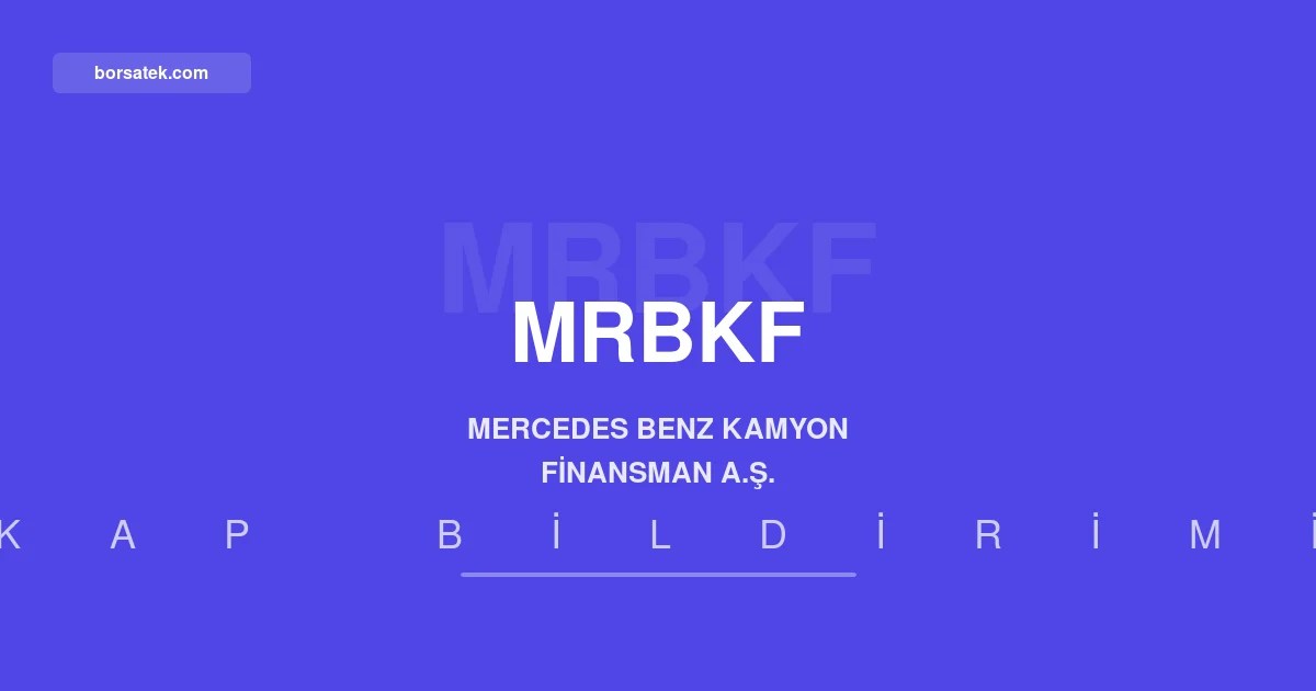 Mercedes Benz Kamyon Finansman 2026 ilk yarı faaliyet raporunu açıkladı Borsatek