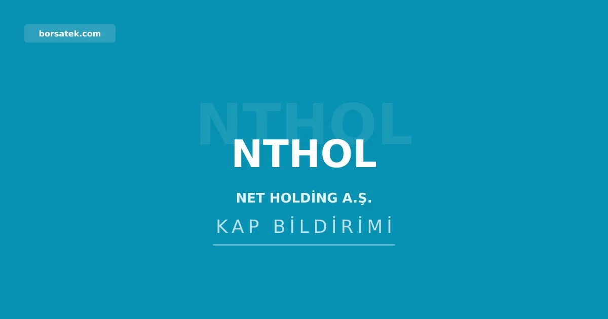 Net Holding'de kaydileลmeyen paylar iรงin 6 Eylรผl 2026 son baลvuru tarihi Borsatek