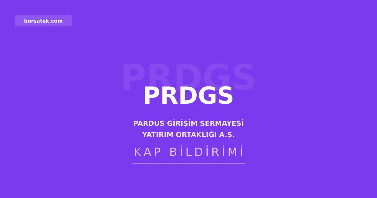 Pardus Giriลim Sermayesi 2025 yฤฑlฤฑ karฤฑndan temettรผ daฤฤฑtmayacak Borsatek