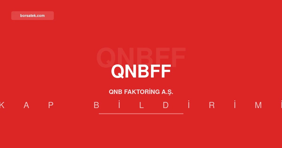 QNB Faktoring'in varlฤฑklarฤฑ 39,5 milyar TL'ye yรผkseldi Borsatek