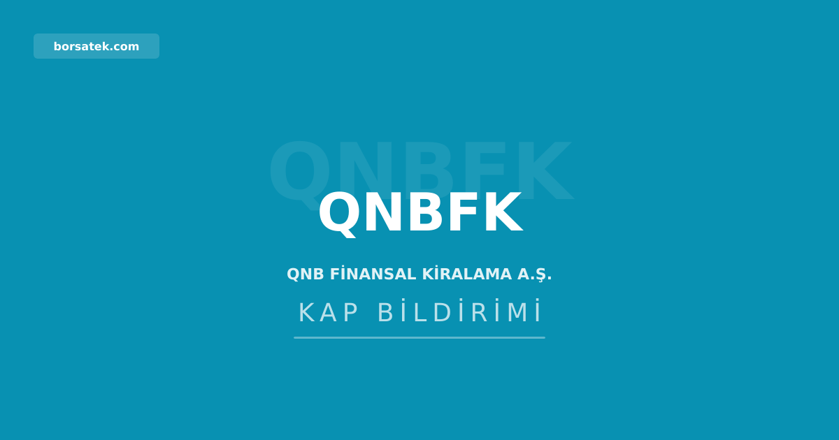 QNB Finansal Kiralama'nın sözleşme değişikliği tescil edildi Borsatek