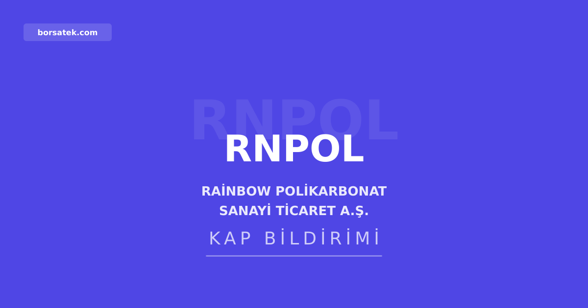 Rainbow Polikarbonat 125 milyon TL'lik tarla ve GES satฤฑลฤฑ gerรงekleลtirdi Borsatek