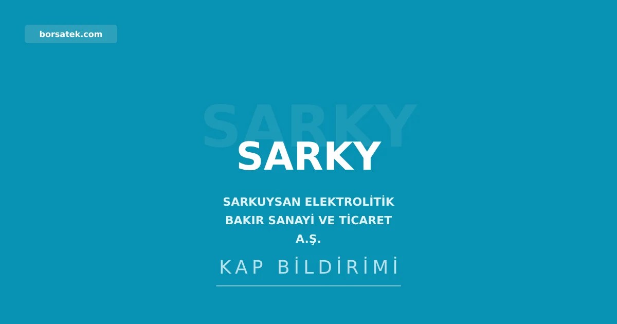 Sarkuysan'dan yatฤฑrฤฑmcฤฑlara tazmin merkezi baลvuru uyarฤฑsฤฑ Borsatek