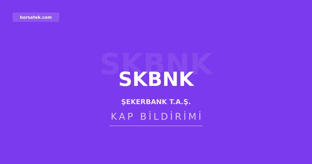 SKBNK ve SMRVA hisselerinde hak kullanฤฑmฤฑ gerรงekleลti: temettรผ ve teorik fiyatlar belli oldu Borsatek