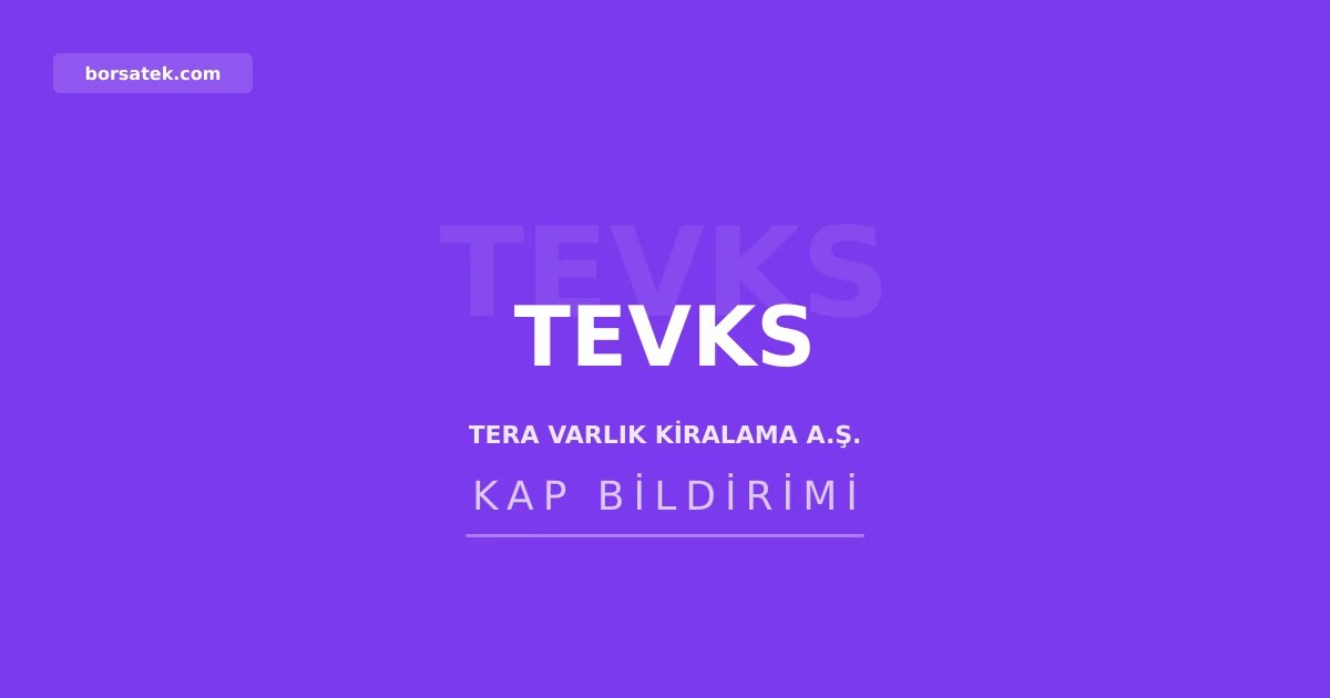 Tera Varlฤฑk Kiralama'dan 12 milyar TL tutarฤฑnda kira sertifikasฤฑ ihracฤฑ Borsatek