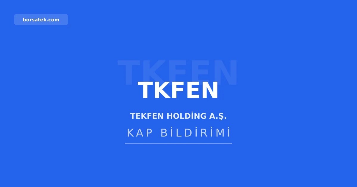 Tekfen Holding'de ortaklık değişimi: OYAK bağlı şirket payların yüzde 42,8'ini devraldı Borsatek