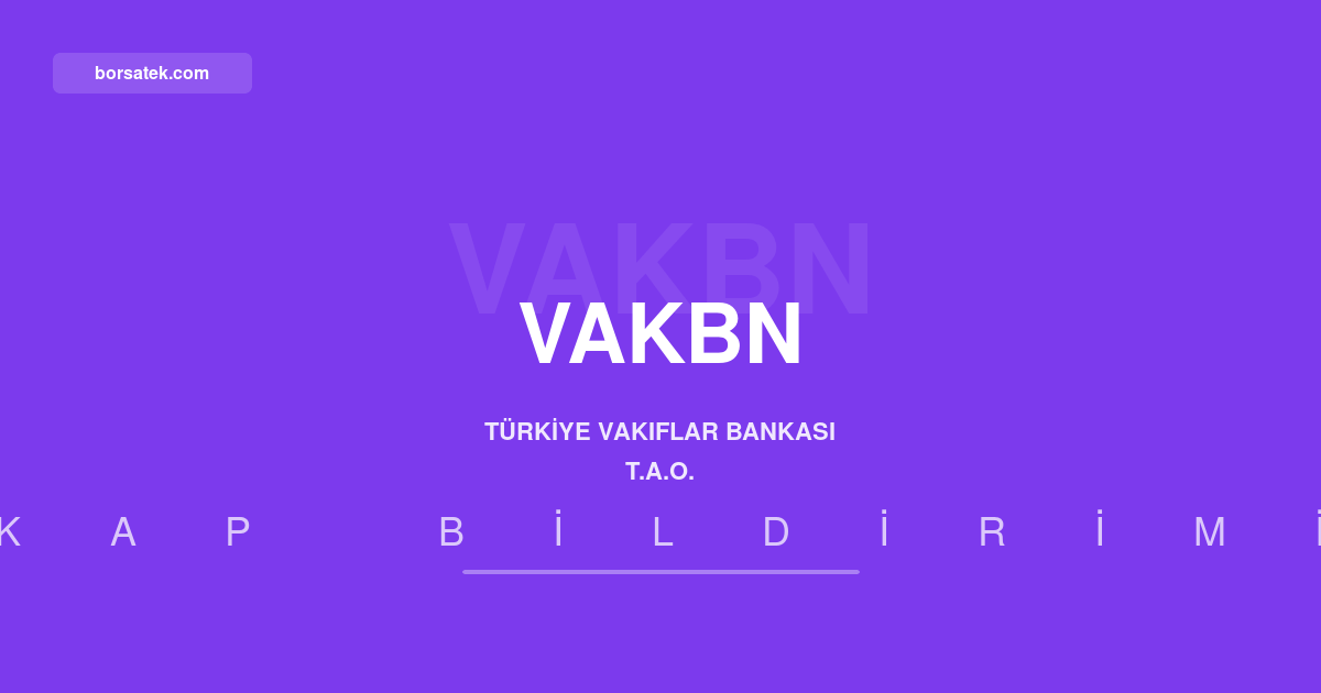 VakıfBank'tan 525 milyon TL'lik tahvilin 35. kupon ödemesi Borsatek