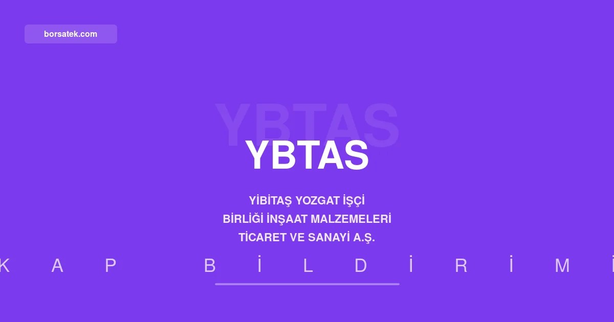 Yibitaล 2025 yฤฑlฤฑ karฤฑnฤฑ daฤฤฑtmadฤฑ Borsatek
