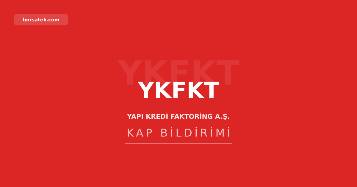 Yapı Kredi Faktoring 6,8 milyar TL'lik kıymet ihraç edecek Borsatek