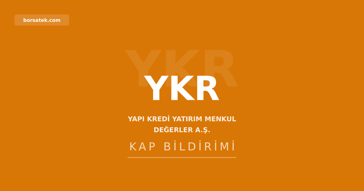 Yapฤฑ Kredi Yatฤฑrฤฑm esas sรถzleลmesini gรผncelledi Borsatek
