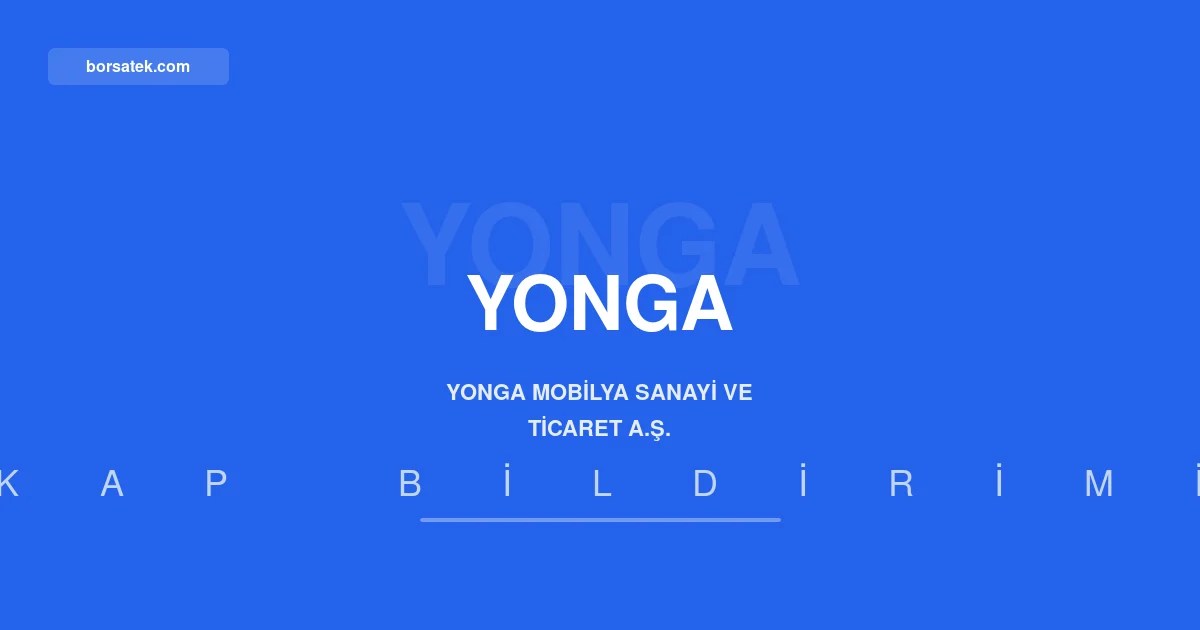 Yonga Mobilya 83,5 milyon TL net zarar açıkladı Borsatek