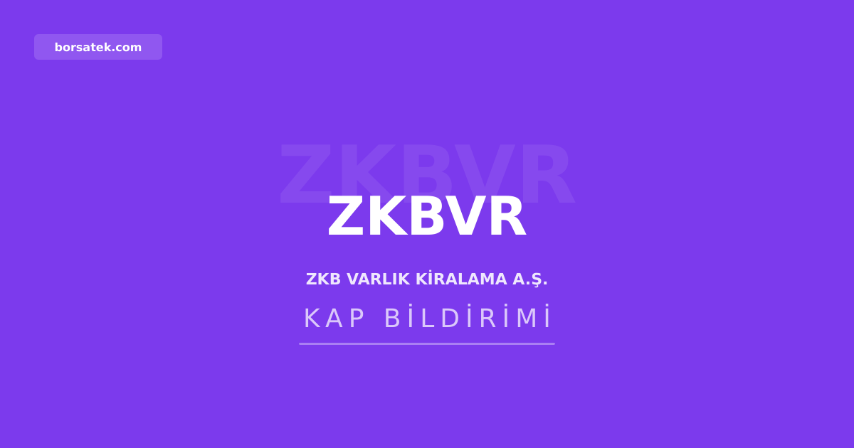ZKB Varlık Kiralama'dan 400 milyon TL'lik kira sertifikası ihracı Borsatek