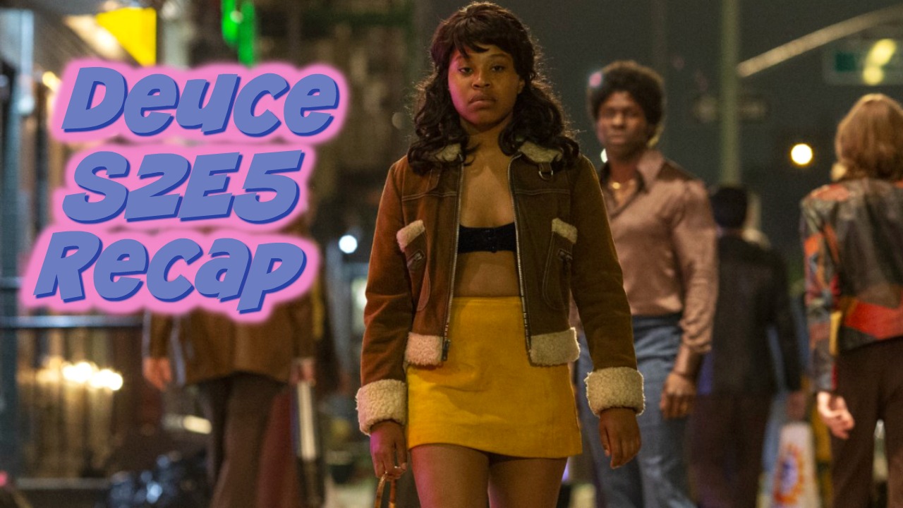 The Deuce Season 2 Ep 5 Recap | Quick and Dirty | BuzzChomp TV