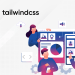 Tailwind CSS: The new CSS framework every front-end developer should know