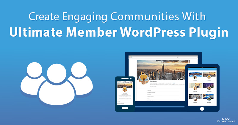Let's look at a few. Create Communities With WordPress Ultimate Member Plugin