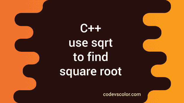 Calculate square root without using sqrt in c · main() { · int number; C Program To Find The Square Root Of A Number By Using Sqrt Codevscolor