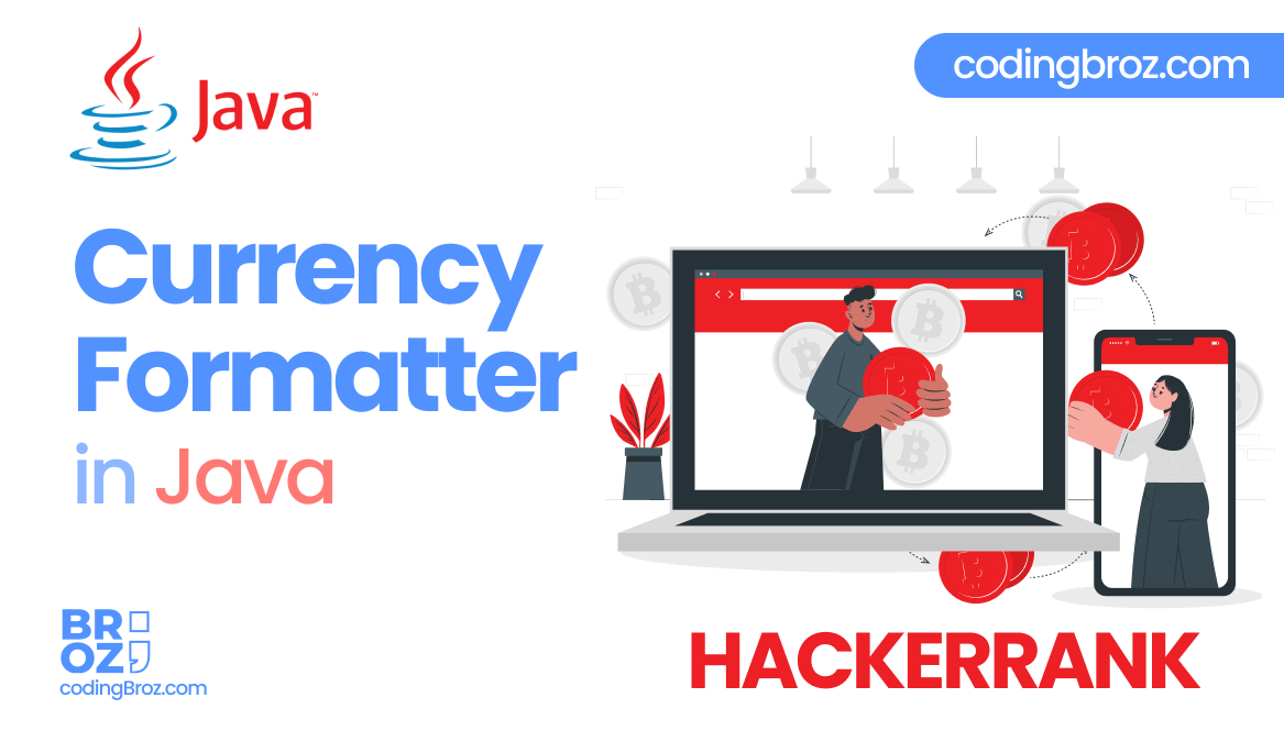 Java Currency Formatter HackerRank Solution CodingBroz