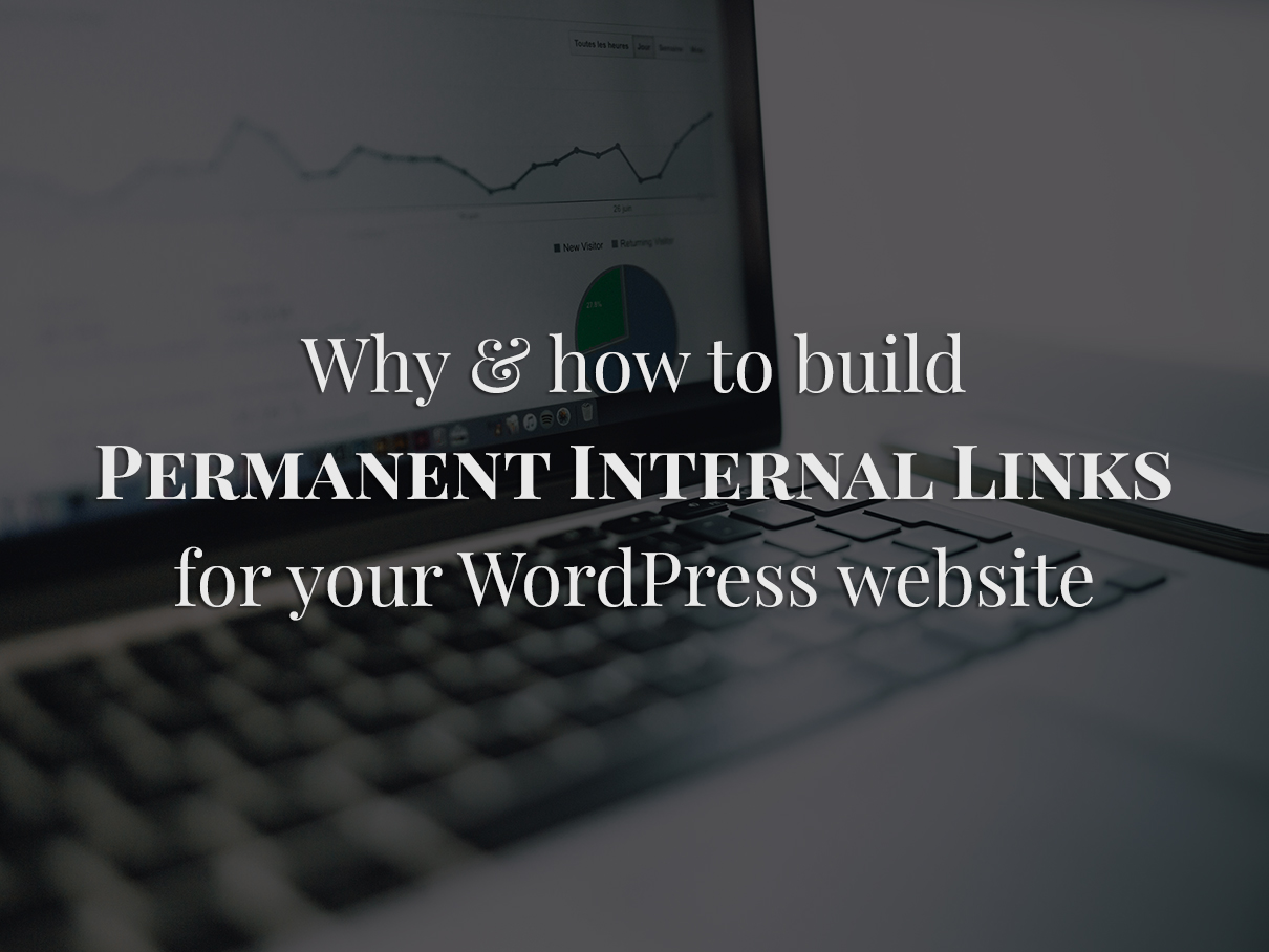 Wordpress is an application that allows you to easily build websites and publish content online. Why And How To Build Permanent Internal Links For Your WordPress Website | 2021
