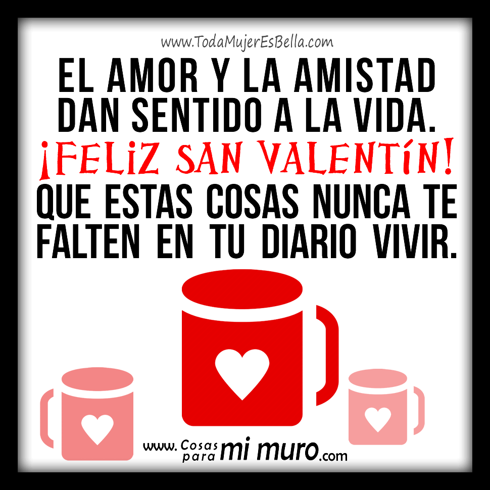 14/02/2019 · 17 bonitos detalles que puedes tener con tus hijos en san valentin el amor de mi vida no me dice princesa, me llama mamá. eres la … San Valentin Amor Y Amistad Cosas Para Mi Muro