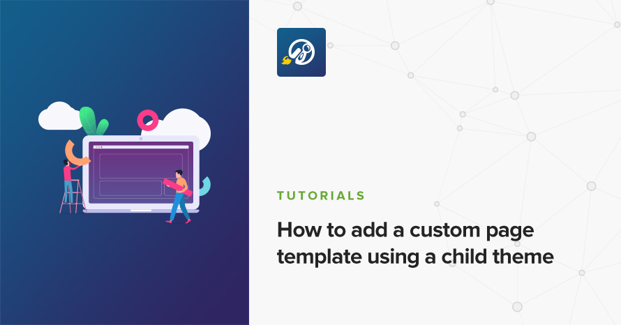 Download and activate the childify me plugin · go to appearance > customize. How To Add A Custom Page Template Using A Child Theme Cssigniter