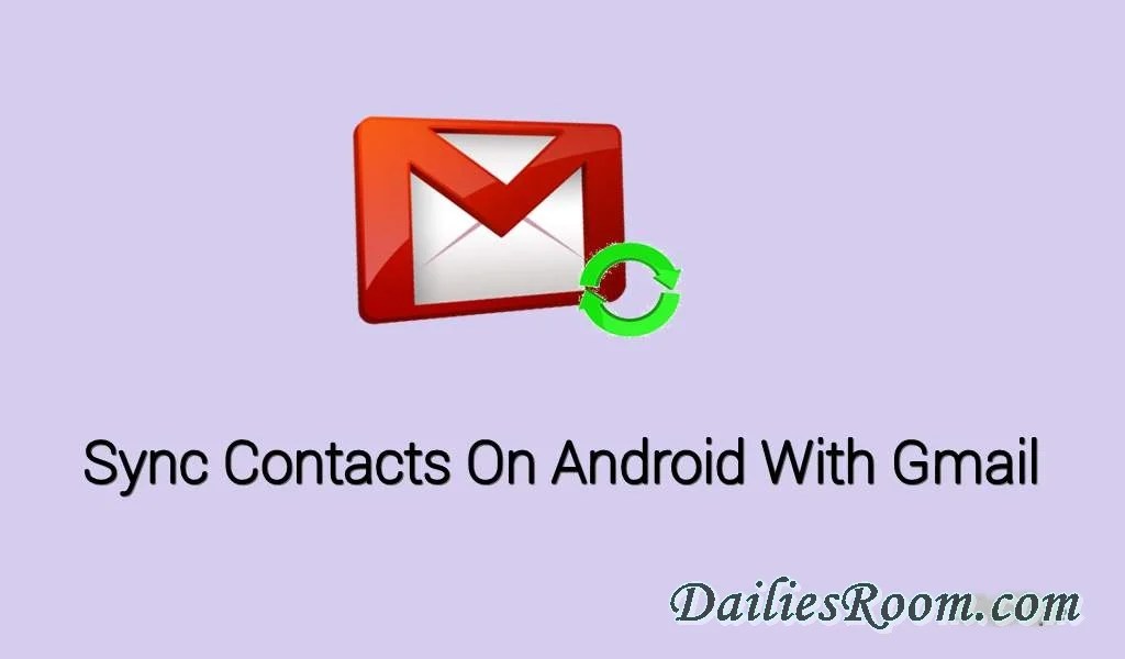 How to sync phone contacts on Android to Gmail - Phone Numbers to