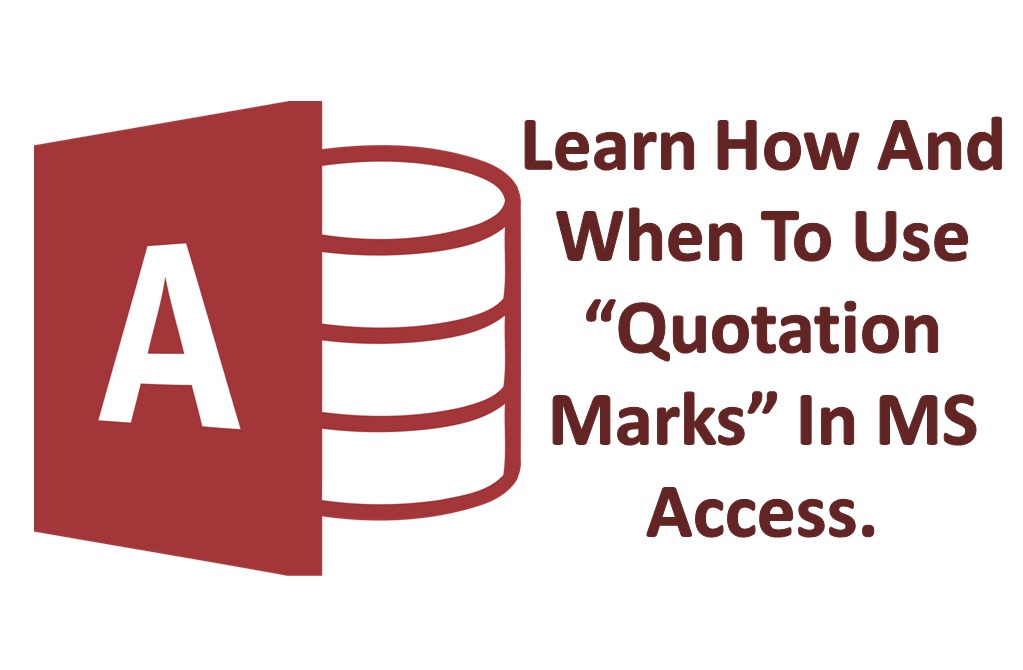 How And When To Use Quotation Marks In Ms Access Data Recovery Blog