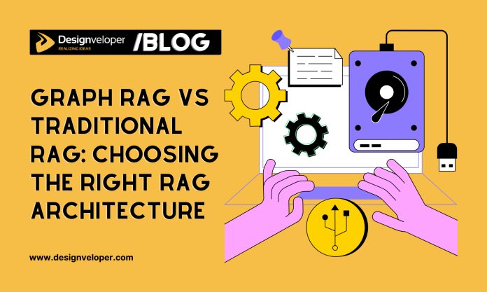 Graph RAG vs Traditional RAG: Choosing the Right RAG Architecture