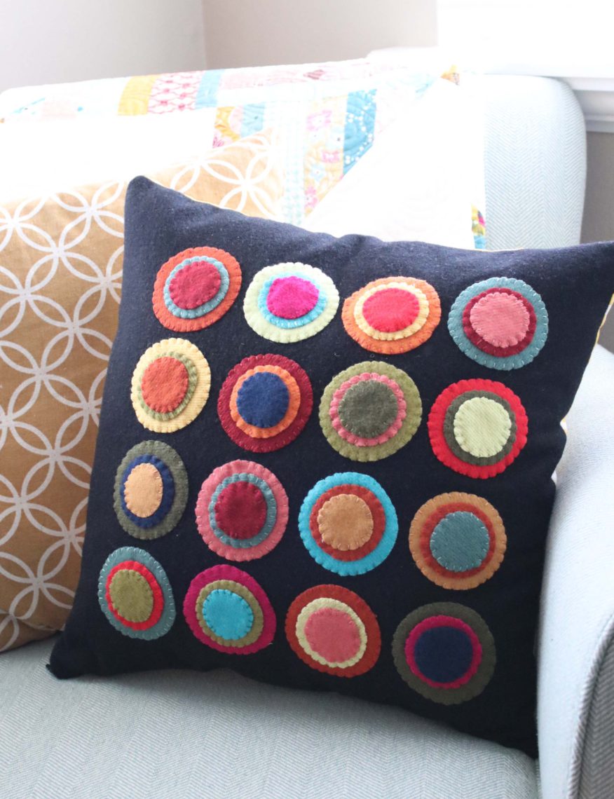 Wool Circles Applique Pillow Tutorial Diary Of A Quilter A