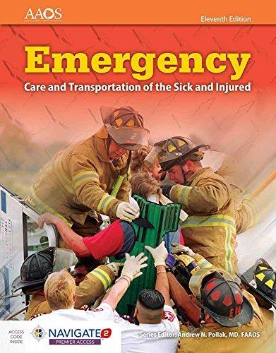 Emergency care and transport of the sick and injured textbook . ISBN 9781284110524 - Emergency Care and Transportation of the Sick and Injured with Access 11th