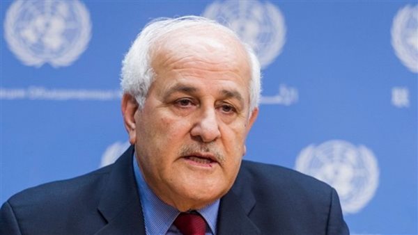 مندوب فلسطين بالأمم المتحدة: مؤتمر حل الدولتين تاريخى لعدم المساومة على حقوق الشعب الفلسطينى