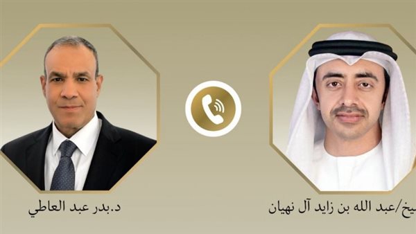 وزير الخارجية يبحث هاتفيًا مع نظيره الإماراتي جهود خفض التصعيد ويدين استهداف محيط محطة براكة