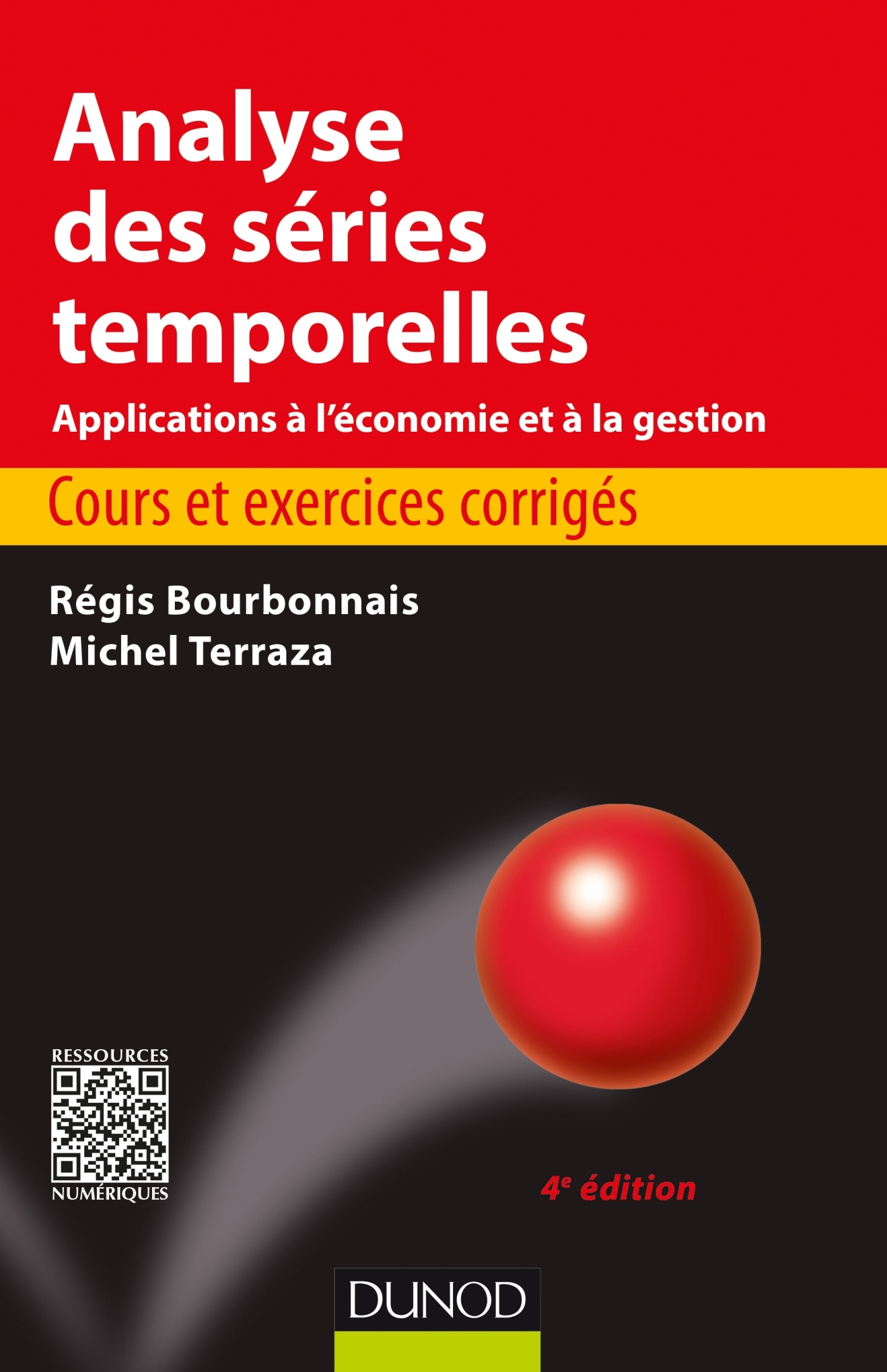 Analyse Des Series Temporelles Cours Et Exercices Corriges Applications A L Economie Et A La Gestion Livre Et Ebook Statistique Probabilites Mathematiques De Regis Bourbonnais Dunod