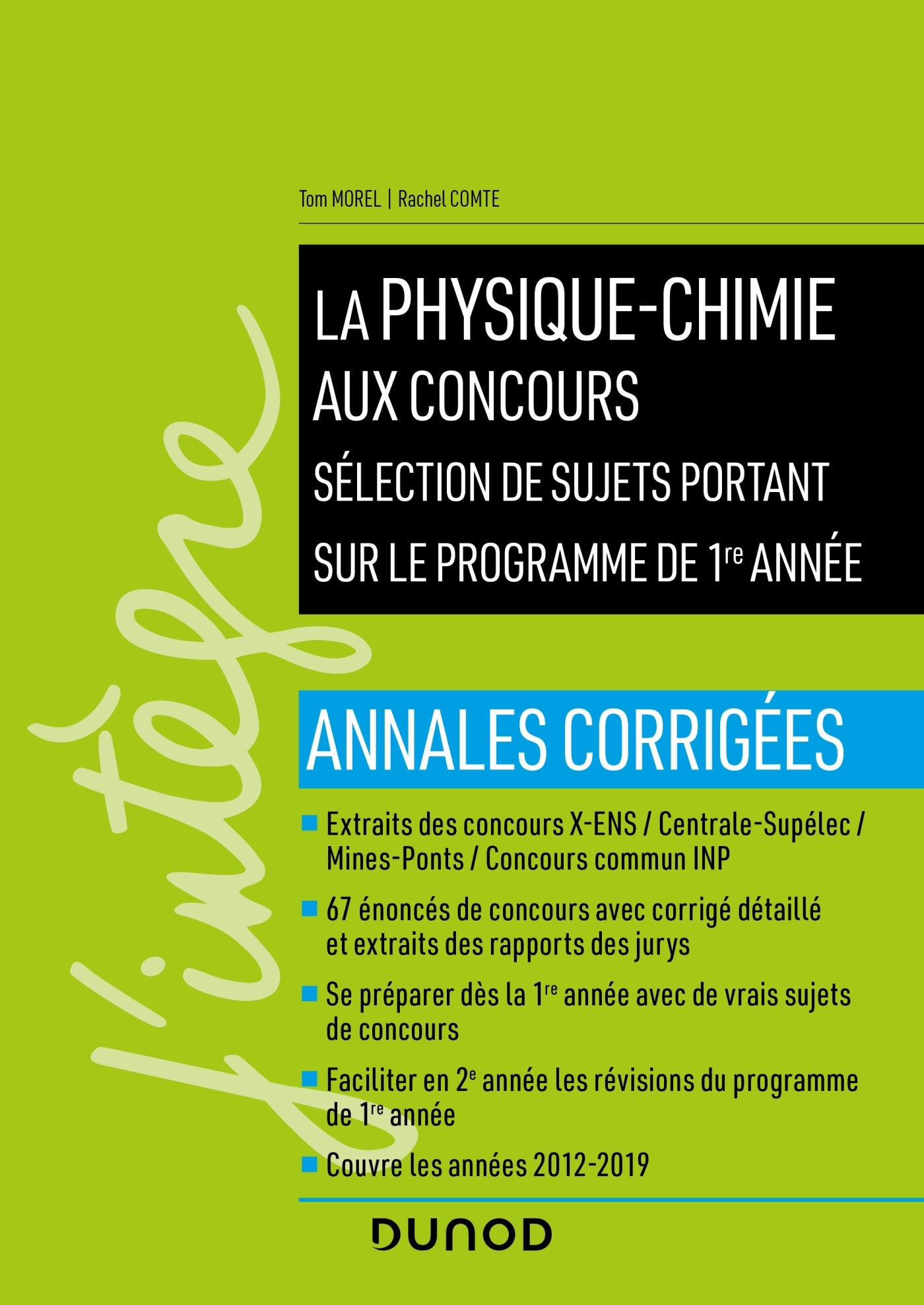 La physique-chimie aux concours - Programme 1re année - Annales corrigées -  Livre et ebook Physique-Chimie de Tom Morel - Dunod
