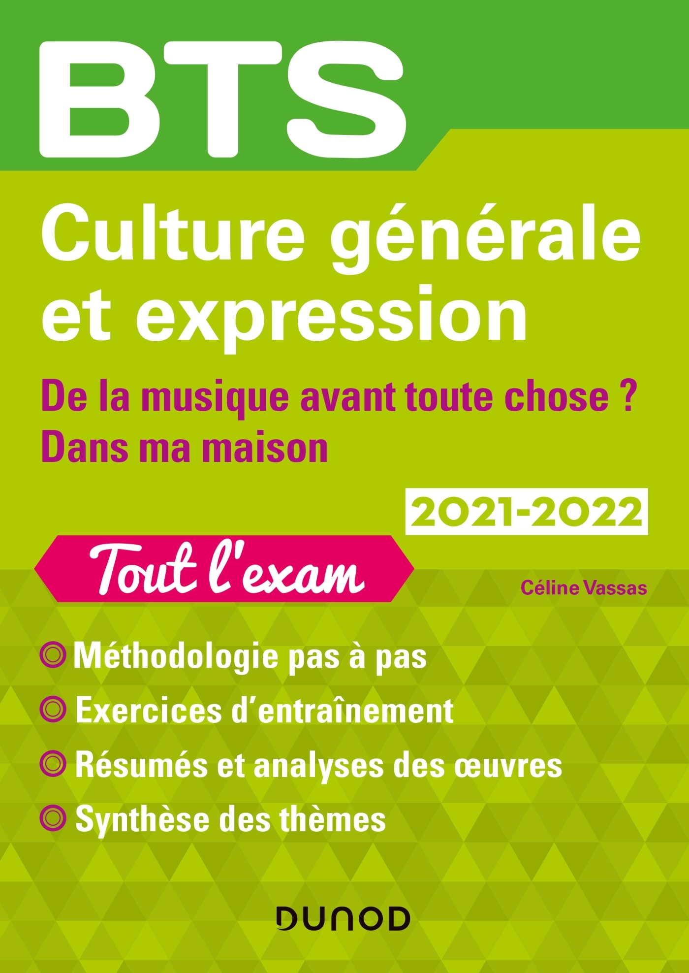 BTS Culture générale et Expression 2021-2022 - De la musique avant tout  chose ? Dans ma maison - Livre et ebook Immobilier de Céline Vassas - Dunod