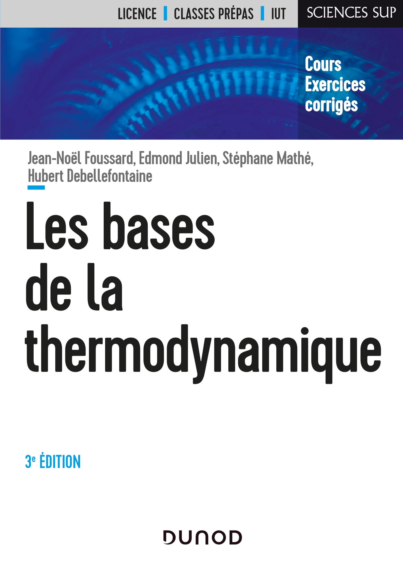 Les bases de la thermodynamique - Cours et exercices corrigés - Livre et  ebook Physique et sciences de l’univers de Jean-Noël Foussard - Dunod