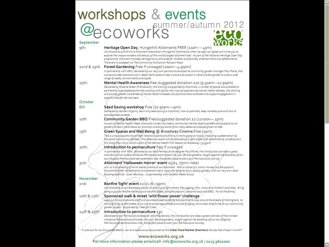 Hi all

Take a look at Ecoworks up coming events, lots of activities and workshops to get involved in. we will look forward to hearing from you
