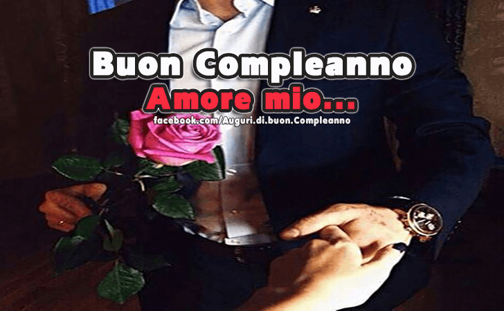 Amore Mio Auguri Di Buon Compleanno