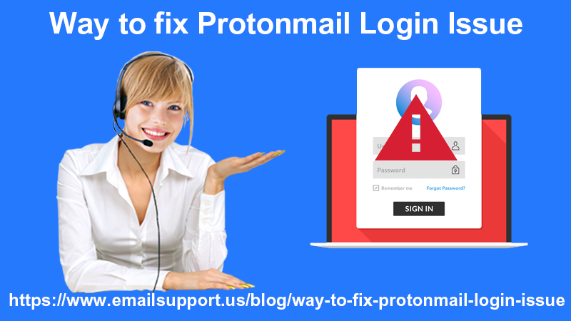 Proton sign in​and the information around it will be available here. Way To Fix Protonmail Login Issue Emailsupport Us