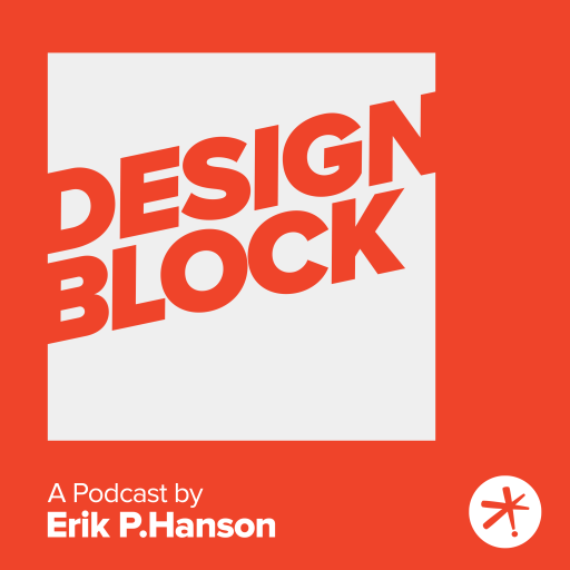 The Design Block by Erik P. Hanson