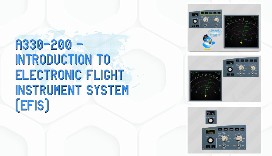 An electronic flight instrument system (efis) is a flight deck instrument display system in which the display technology used is electronic rather than . A330 200 Introduction To Electronic Flight Instrument System Efis Flyco Global