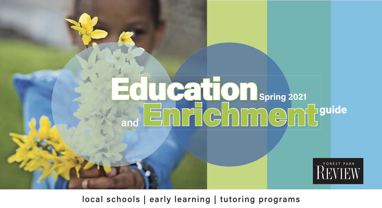 Spring Education and Enrichment Guide - Forest Park Review