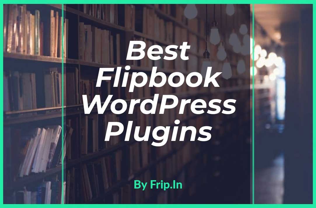Realistic 3d flipbook wordpress plugin · a wordpress flipbook to impress your readers: 5 Best Flipbook Wordpress Plugins 2021 Free Premium Frip In