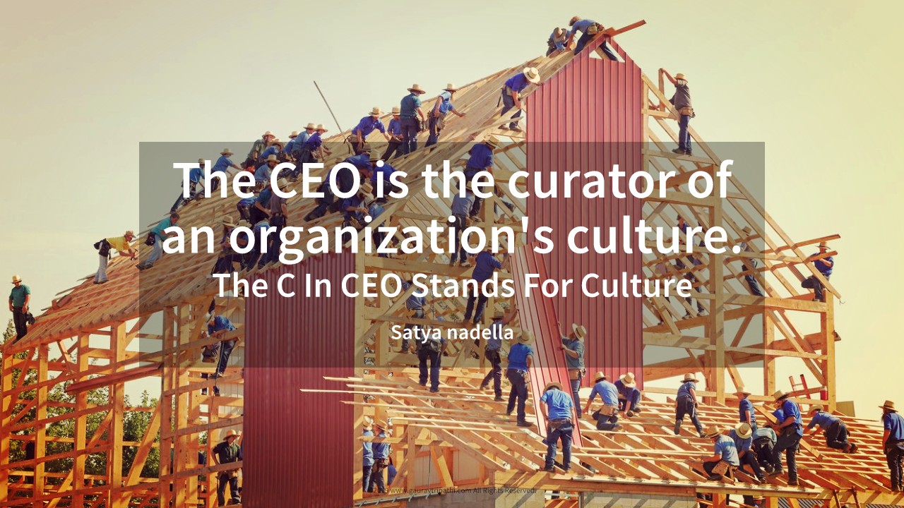 "The CEO is the curator of an organization’s culture."