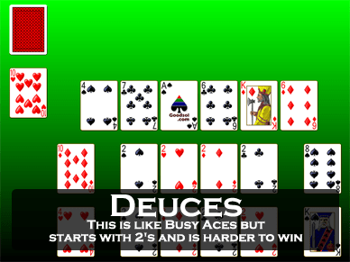 A discard pile starts the game empty. Play Deuces Solitaire