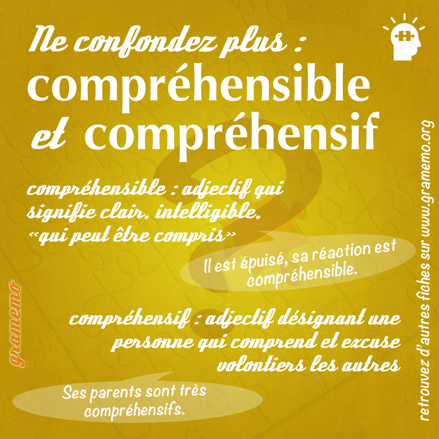 GramemoNe confondez plus : compréhensible et compréhensif - Gramemo