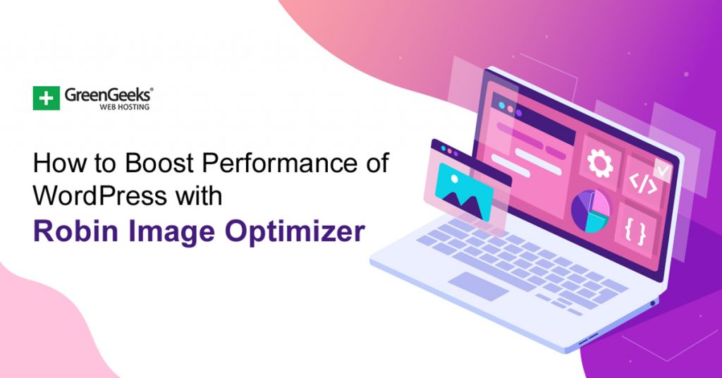 Wordpress is one of many online tools that allow you to create your own blog, website o. How To Boost Performance Of Wordpress With Robin Image Optimizer